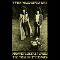 T. Rex - Prophets, Seers & Sages: The Angels of the Ages