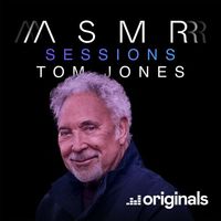 Tom Jones - What's New Pussycat? (ASMR Sessions)