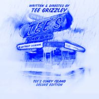 Tee Grizzley - Tee's Coney Island (Deluxe)