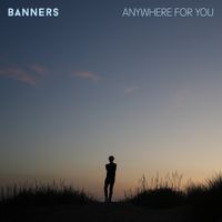 BANNERS - Anywhere for You