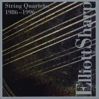 Elliott Sharp - String Quartets 1986-1996