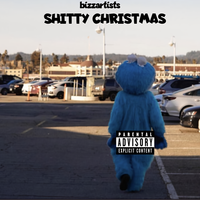 Bizzartists - Shitty Christmas
