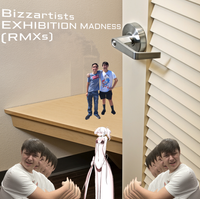 Bizzartists - Exhibitionism Madness (RMX)