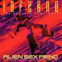 Alien Sex Fiend - Inferno - The Odyssey Continues