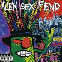 Alien Sex Fiend - Information Overload