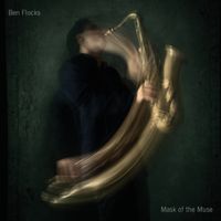 Ben Flocks - Mask of the Muse