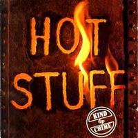 Hot Stuff - Kind Of Crime