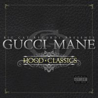 Gucci Mane - Hood Classics