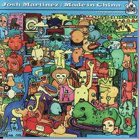 Josh Martinez - Made In China
