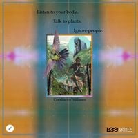 Conductor Williams - Listen to Your Body. Talk to Plants. Ignore People.