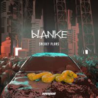 Blanke - Sneaky Plans