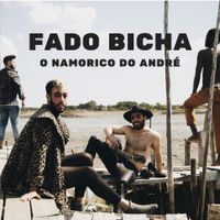 Fado Bicha - O Namorico do Andr&eacute;