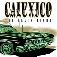 Calexico - The Black Light
