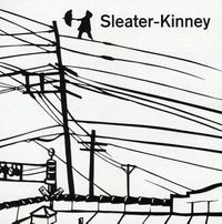 Sleater-Kinney - Get Up