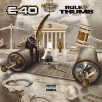 E-40 - Rule of Thumb: Rule 1
