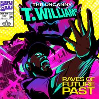 T. Williams - Raves Of Future Past