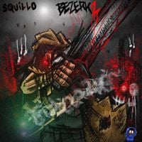 squillo - BEZERK 2