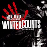 Tiziano Tononi - Winter Counts (We'll Still Be Here!)