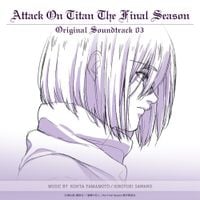 Kohta Yamamoto & Hiroyuki Sawano - Attack On Titan The Final Season Original Soundtrack 03
