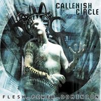 Callenish Circle - Flesh_Power_Dominion