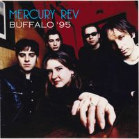 Mercury Rev - Buffalo '95