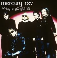 Mercury Rev - Whisky a gO - gO '95