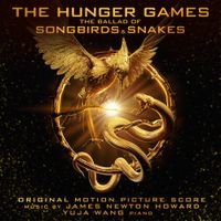 James Newton Howard - The Hunger Games: The Ballad of Songbirds and Snakes