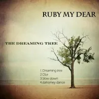 Ruby My Dear - The Dreaming Tree