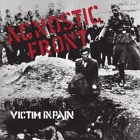 Agnostic Front - Victim in Pain