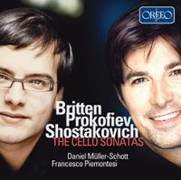 Daniel Müller-Schott / Francesco Piemontesi - Britten; Prokofiev; Shostakovich: The Cello Sonatas