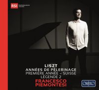 Francesco Piemontesi - Liszt: Ann&eacute;es de P&egrave;lerinage
