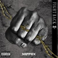 NEFFEX - Fight Back: The Collection