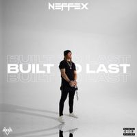 NEFFEX - Built to Last: The Collection