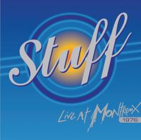 Stuff - Live At Montreux 1976