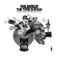Phil Ranelin - The Time Is Now!