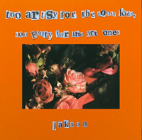 Jakson - too artsy for the footy kids, to footy for the art ones