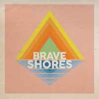 Brave Shores - Brave Shores