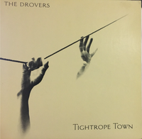 The Drovers - Tightrope Town