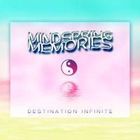 Mindspring Memories - Destination Infinite