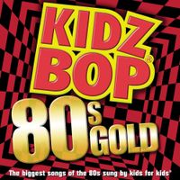 KIDZ BOP Kids - Kidz Bop 80's Gold