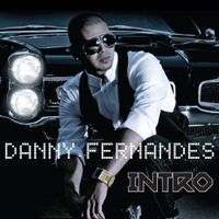 Danny Fernandes - Intro