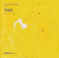 Soul Of Man - Y4K: Breakin' in the House