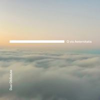 Duo ObSolute - O Vis Aeternitatis