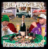 Big Tymers - How You Luv That? Vol. 2