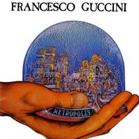 Francesco Guccini - Metropolis