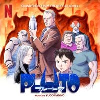 Yugo Kanno - PLUTO (Soundtrack from the Netflix Series)