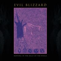 Evil Blizzard - Rotting In The Belly Of The Whale