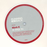 Mark E - Deja Vu / Beat Down