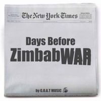 GOAT Music - Days Before Zimbabwar