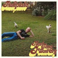 Fishplate - Next Time I Won't Cry